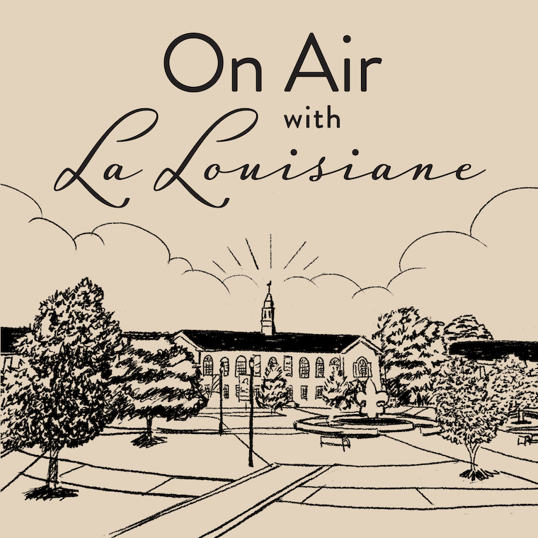An illustration of the UL Lafayette Quad with the words "On Air with La Louisiane" at the top.