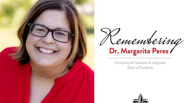 Remembering Dr. Margarita Perez, University of Louisiana at Lafayette Dean of Students