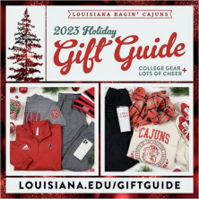 A collection of Cold Weather clothes with UL Branding. Above the images, text reads out "LOUISIANA RAGIN' CAJUNS 2023 HOLIDAY GIFT GUIDE" 