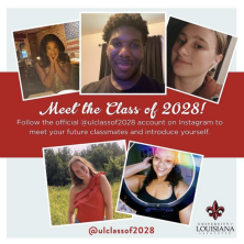 A ollage of various prospectie students with the text, "Meet the class of 2028! Follow the official @ulclassof2028 account of Instagram to meet your future classmates and introduce yourself"