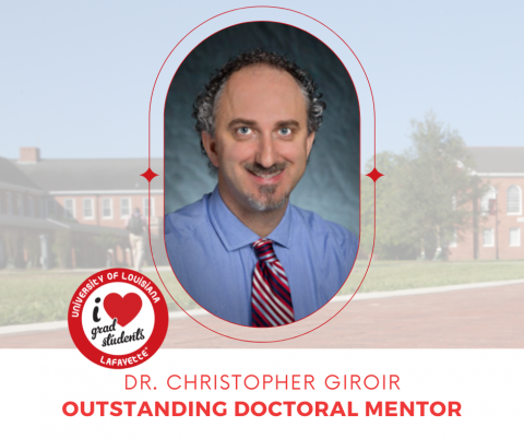 Dr. Christopher Giror, Outstanding Doctoral Mentor 2020-2021